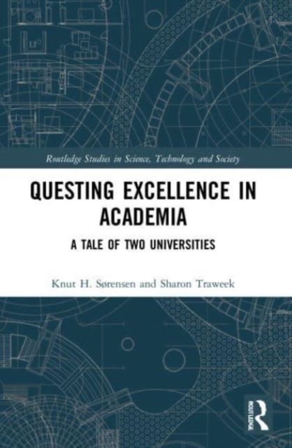 Questing Excellence in Academia : A Tale of Two Universities