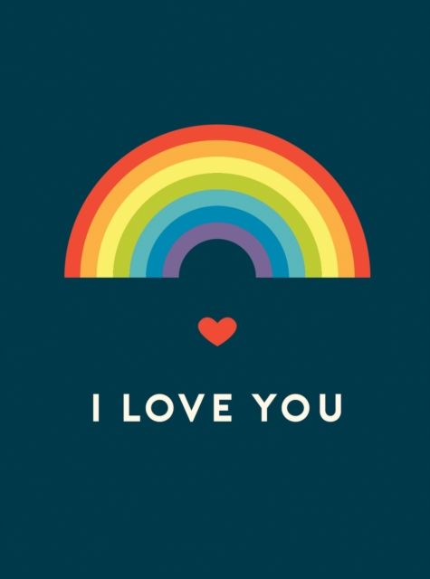 I Love You : Romantic Quotes for the LGBTQ+ Community