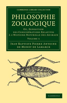 Philosophie zoologique : Ou exposition; des considerations relative a l'histoire naturelle des animaux