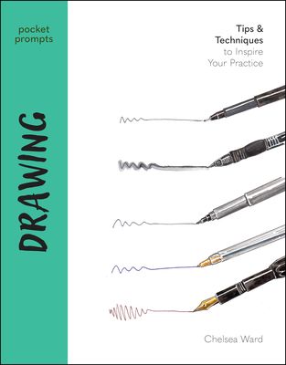 Pocket Prompts Drawing : Tips & Techniques to Inspire Your Practice