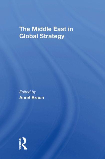 The Middle East In Global Strategy