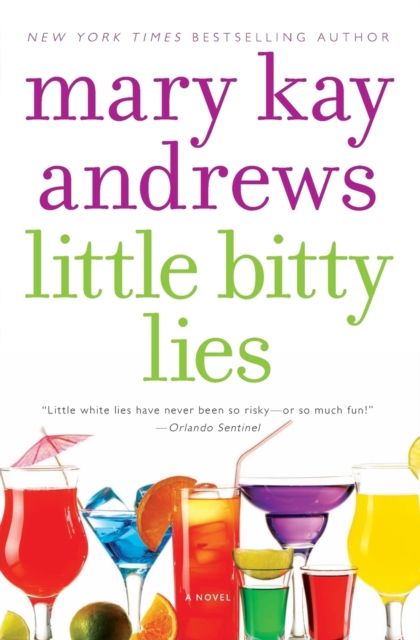 Little Bitty Lies : A Novel