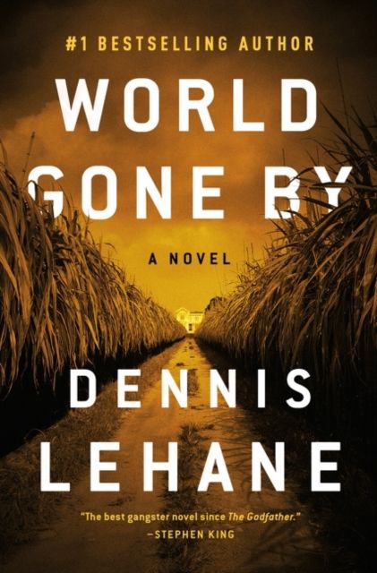 World Gone By : A Novel