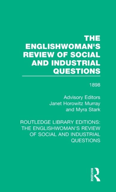 The Englishwoman's Review of Social and Industrial Questions : 1898