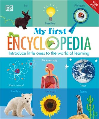 My First Encyclopedia : Introduce Little Ones to the World of Learning