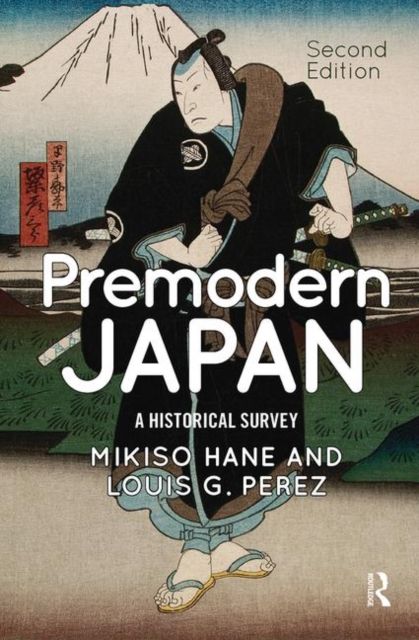 Premodern Japan : A Historical Survey