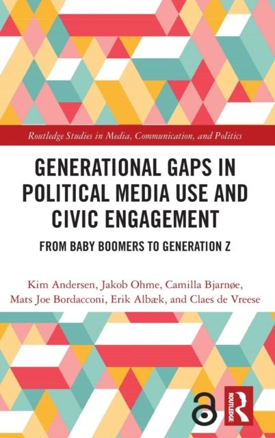 Generational Gaps in Political Media Use and Civic Engagement : From Baby Boomers to Generation Z