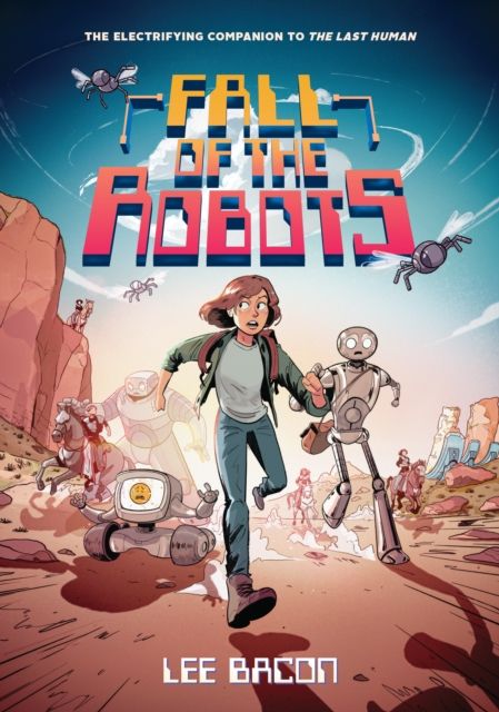 Fall of the robots : a novel