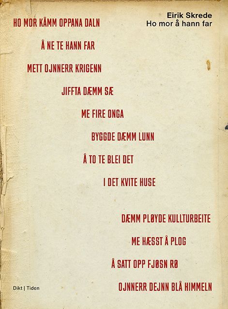 Ho mor å hann far : dikt