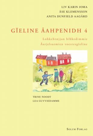 Gïeline åahpenidh 4 : åarjelsaemien voestesgïeline. Lohkehtæjjan bïhkedimmie
