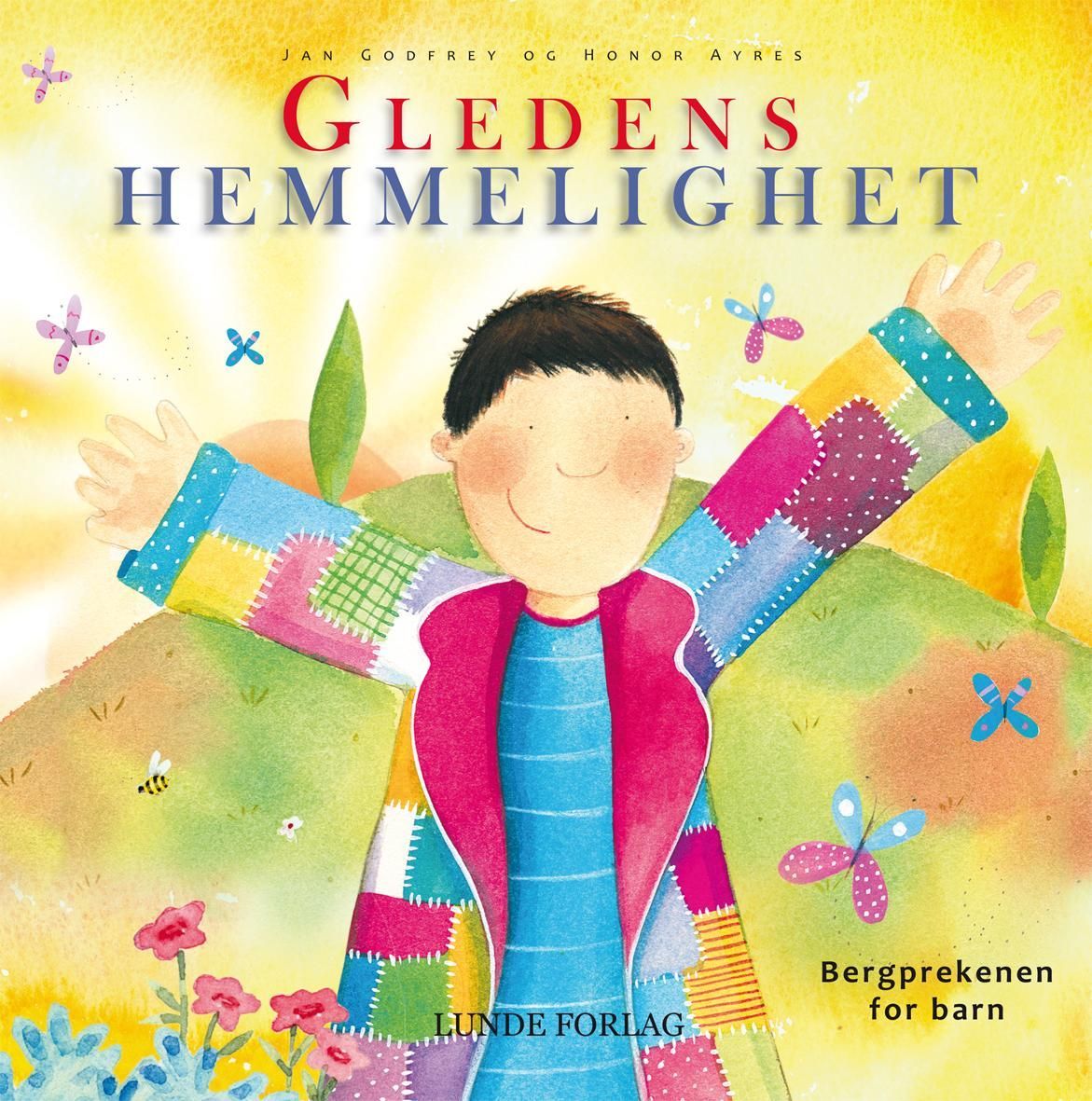 Gledens hemmelighet : Bergprekenen for barn