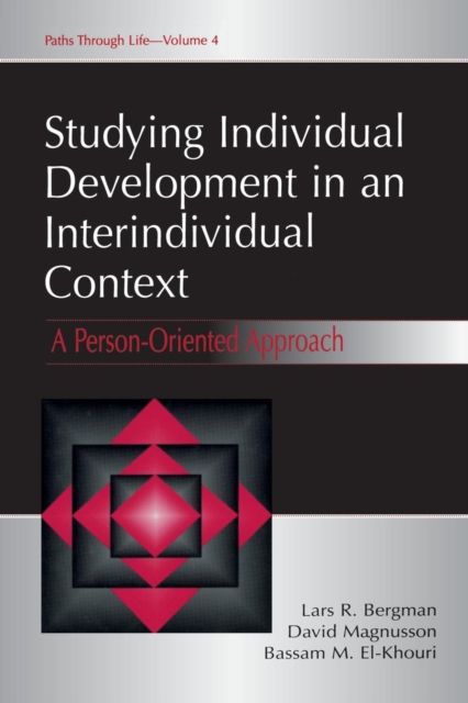 Studying individual Development in An interindividual Context : A Person-oriented Approach