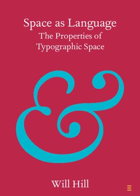Space as Language : The Properties of Typographic Space