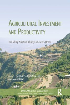 Agricultural Investment and Productivity : Building Sustainability in East Africa