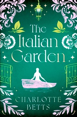 The Italian Garden : The perfect historical fiction to fall in love with this spring!