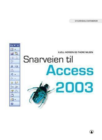 Snarveien til Access 2003