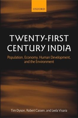 Twenty-First Century India : Population, Economy, Human Development, and the Environment
