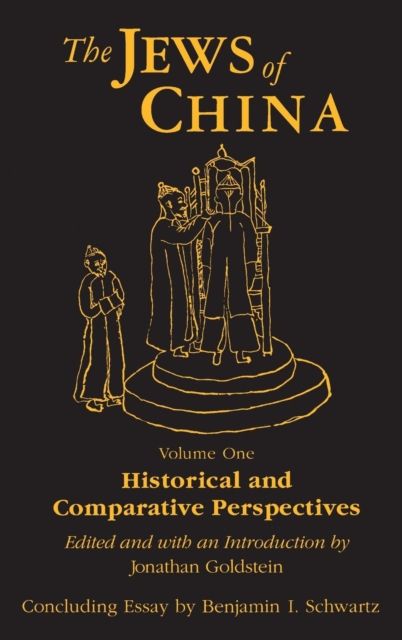 The Jews of China: v. 1: Historical and Comparative Perspectives