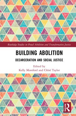 Building Abolition : Decarceration and Social Justice