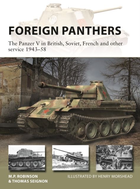 Foreign Panthers : The Panzer V in British, Soviet, French and other service 1943–58