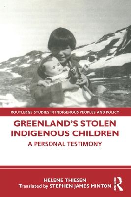 Greenland’s Stolen Indigenous Children : A Personal Testimony