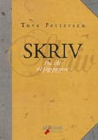 Skriv : fra idé til fagoppgave