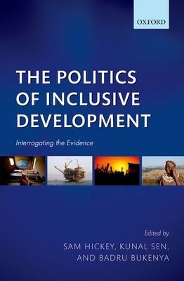 The Politics of Inclusive Development : Interrogating the Evidence