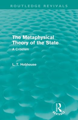 Forsidebilde av The Metaphysical Theory of the State (Routledge Revivals)