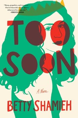 Too Soon : A Novel