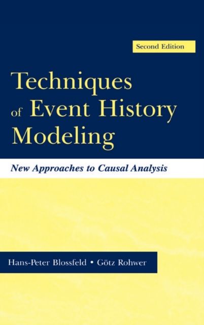 Techniques of Event History Modeling : New Approaches to Casual Analysis
