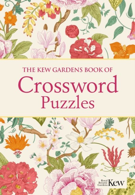 The Kew Gardens Book of Crossword Puzzles : Over 200 Puzzles