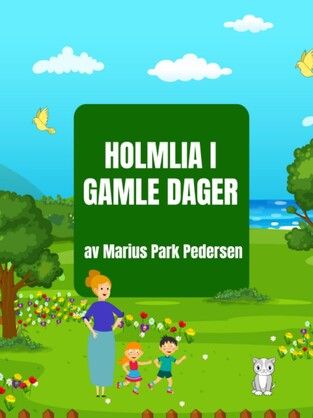 Holmlia i gamle dager