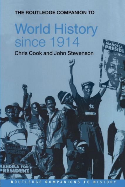 The Routledge Companion to World History since 1914