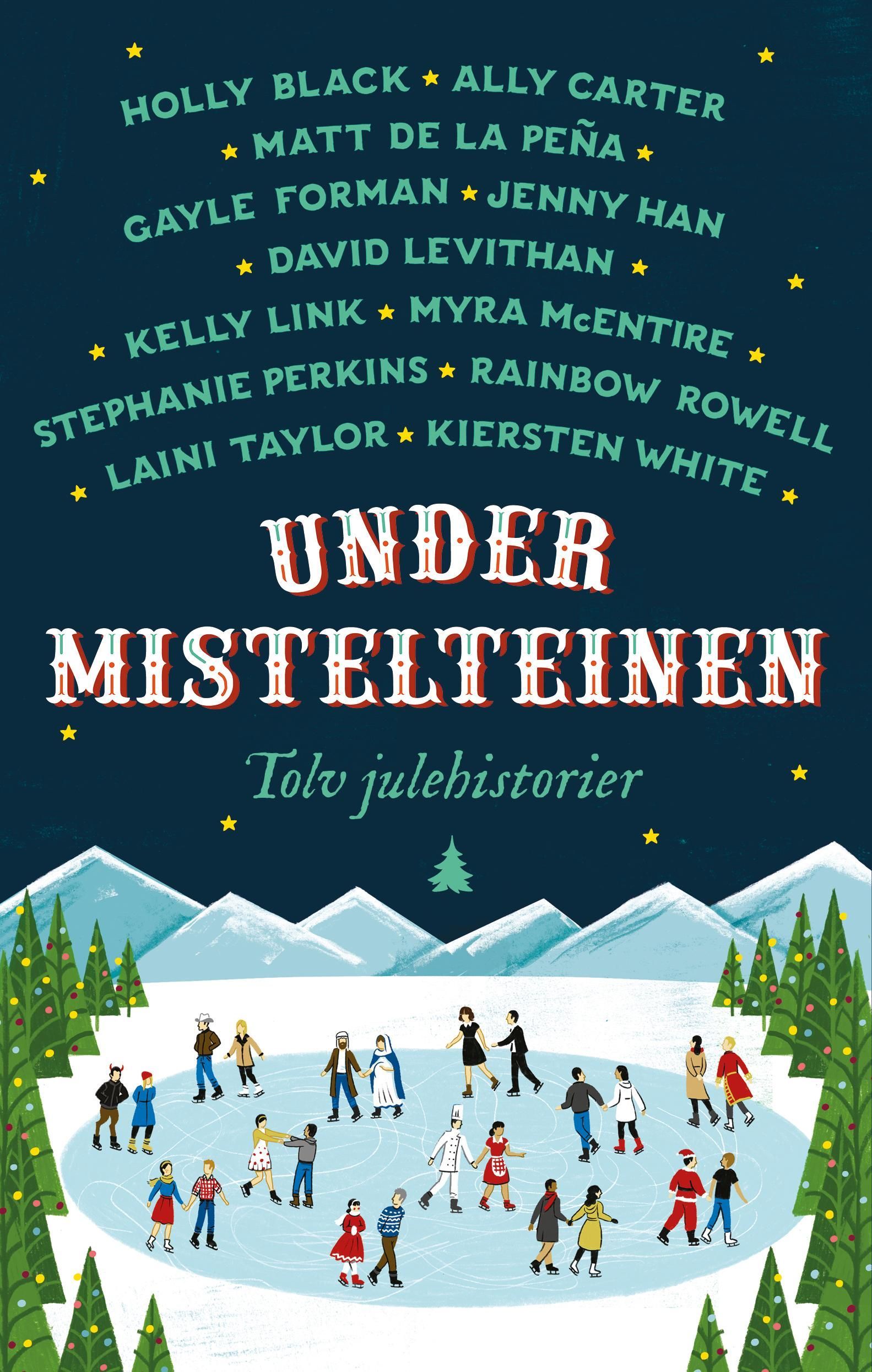 Under mistelteinen : tolv julehistorier