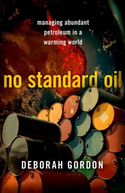 No Standard Oil : Managing Abundant Petroleum in a Warming World
