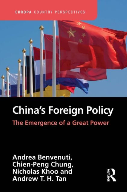 China?s Foreign Policy : The Emergence of a Great Power