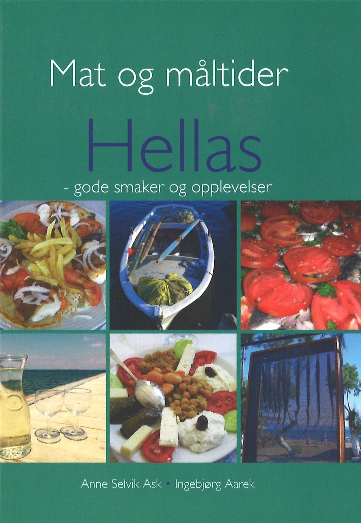 Mat og måltider i Hellas : gode smaker og opplevelser
