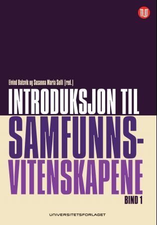 Introduksjon til samfunnsvitenskapene. Bind 1