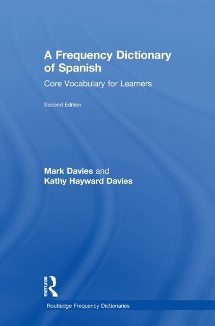 A Frequency Dictionary of Spanish : Core Vocabulary for Learners