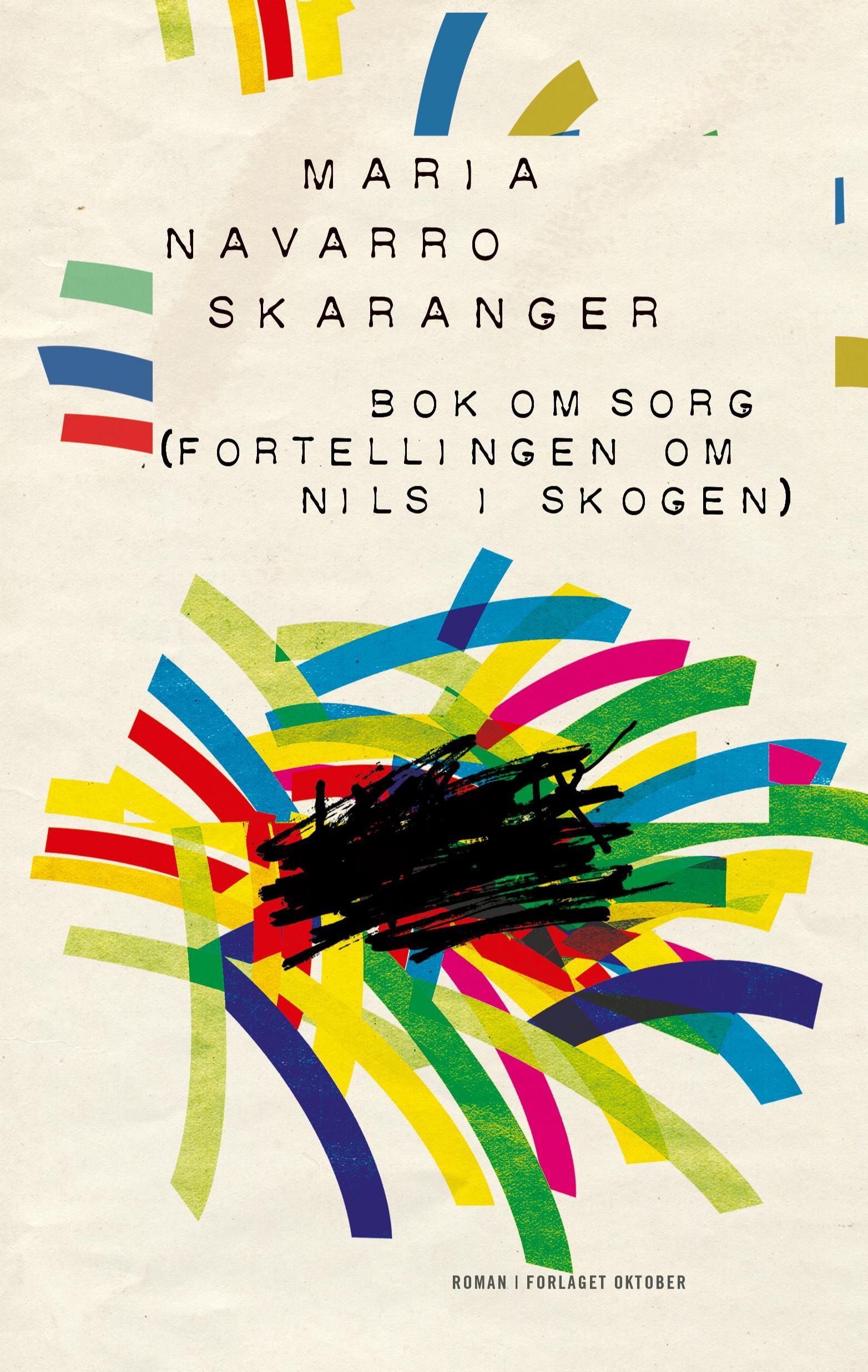 Bok om sorg : (fortellingen om Nils i skogen)