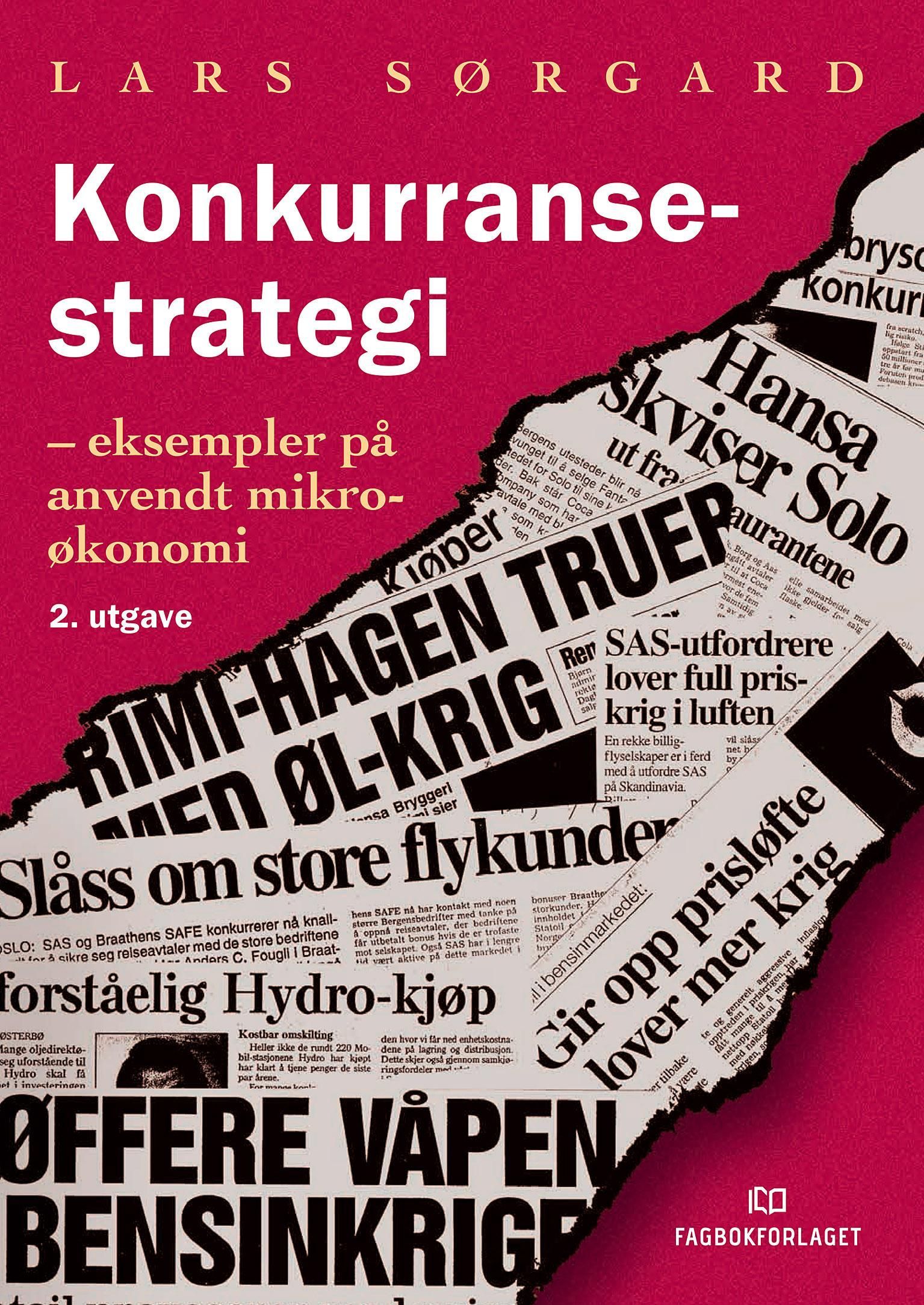 Konkurransestrategi : eksempler på anvendt mikroøkonomi