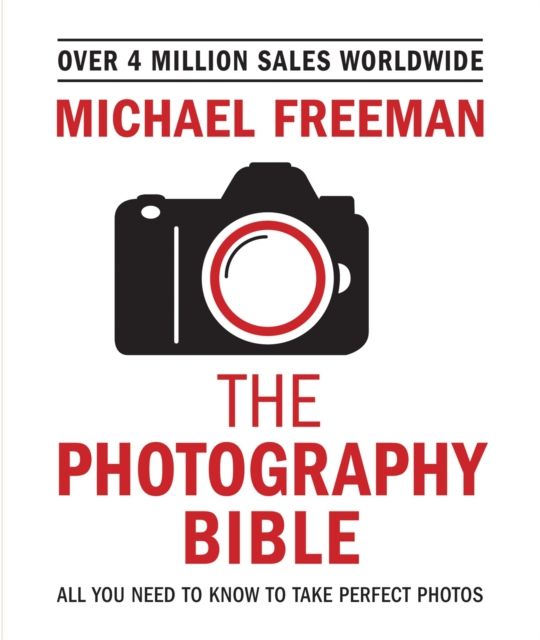 The Photography Bible : The essential guide to photography