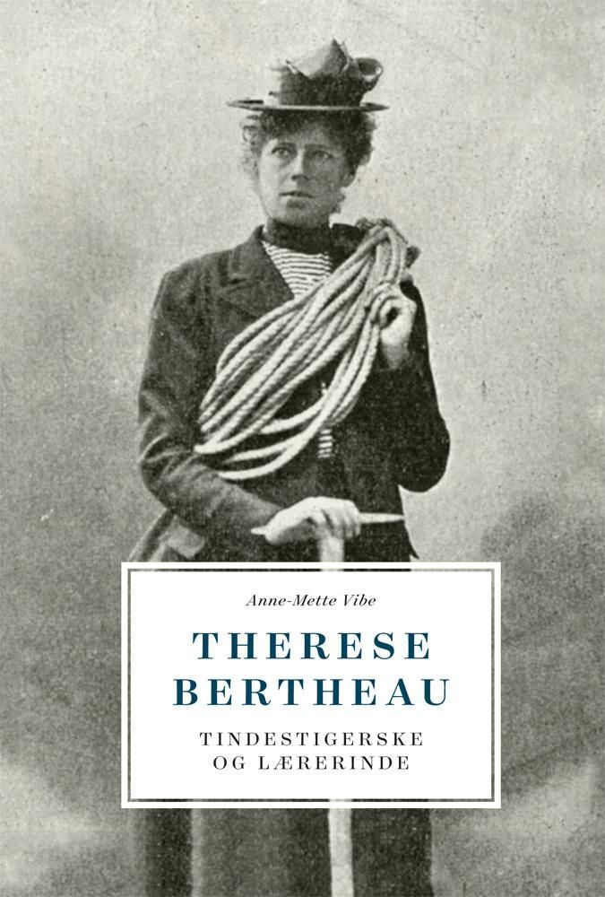 Therese Bertheau : tindestigerske og  lærerinde