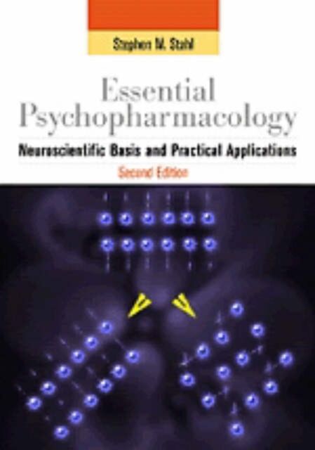 Essential Psychopharmacology : Neuroscientific Basis and Practical Applications