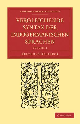 Forsidebilde av Vergleichende Syntax der indogermanischen Sprachen