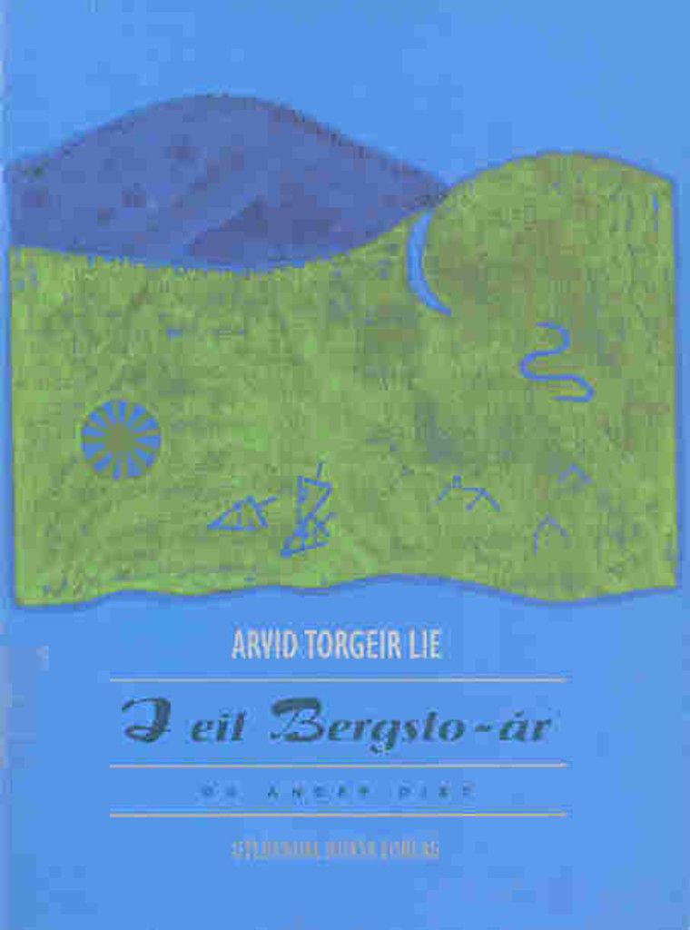 Forsidebilde av I eit Bergsto-år og andre dikt