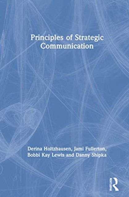 Principles of Strategic Communication