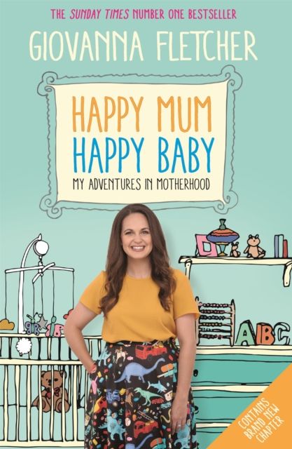 Happy Mum, Happy Baby : Adventures in motherhood from the host of the hit podcast