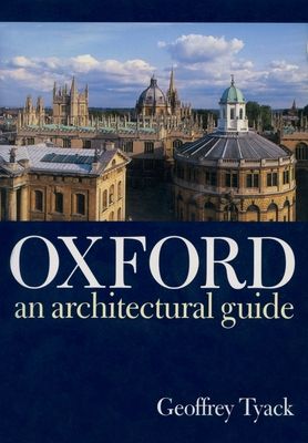 Oxford : An Architectural Guide