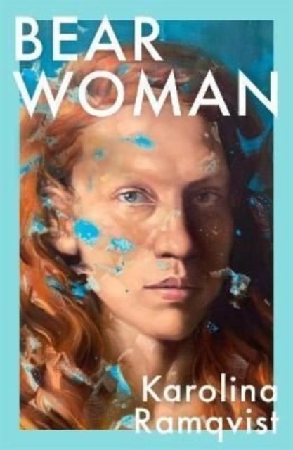 Bear Woman : A moving and powerful exploration of motherhood and the female experience